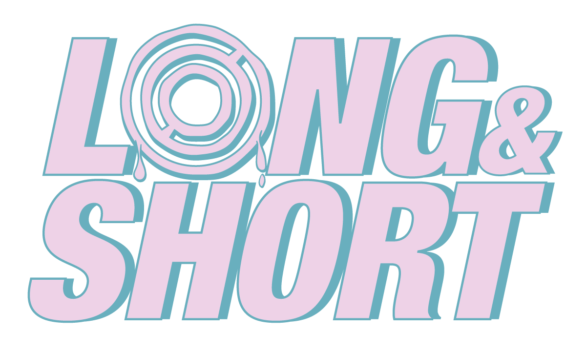 LONG & SHORT